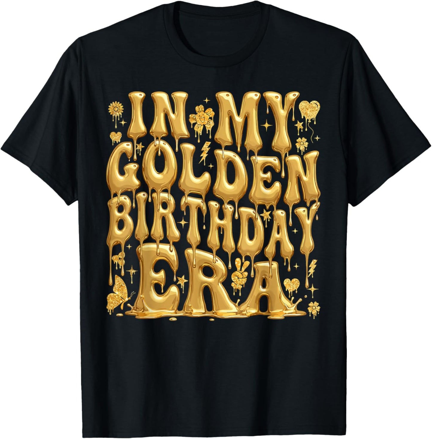 in My Golden Birthday Era Girl Women Men Kids Groovy T-Shirt - T-Shirt | Black