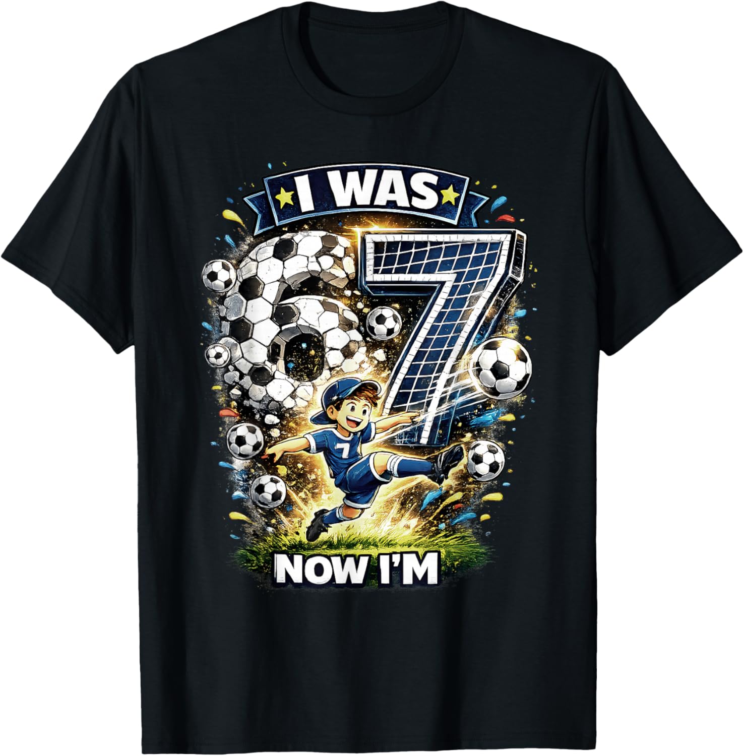 I was 6 Now I'm 7 Six Seven Soccer 67 Funny Birthday Boys T-Shirt - T-Shirt | Black