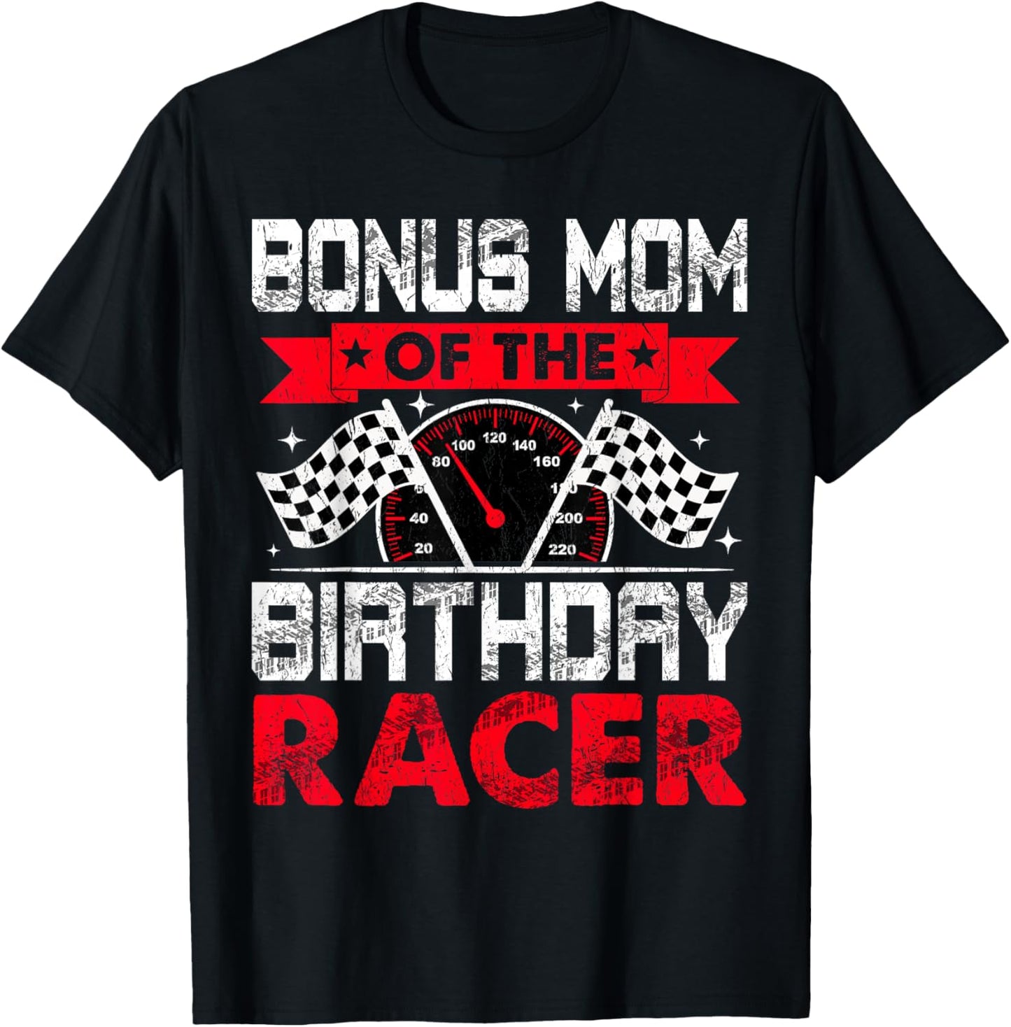 Bonus Mom of The Birthday Racer Bday Racing Car Family T-Shirt - T-Shirt | Black