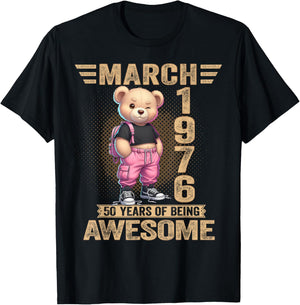 March 1976 50th Birthday 50 Year Teddy Bear Being Awesome T-Shirt - T-Shirt | Black