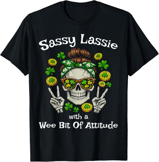 Sassy Lassie Skeleton Messy Bun Funny St Patrick Day T-Shirt - T-Shirt | Black