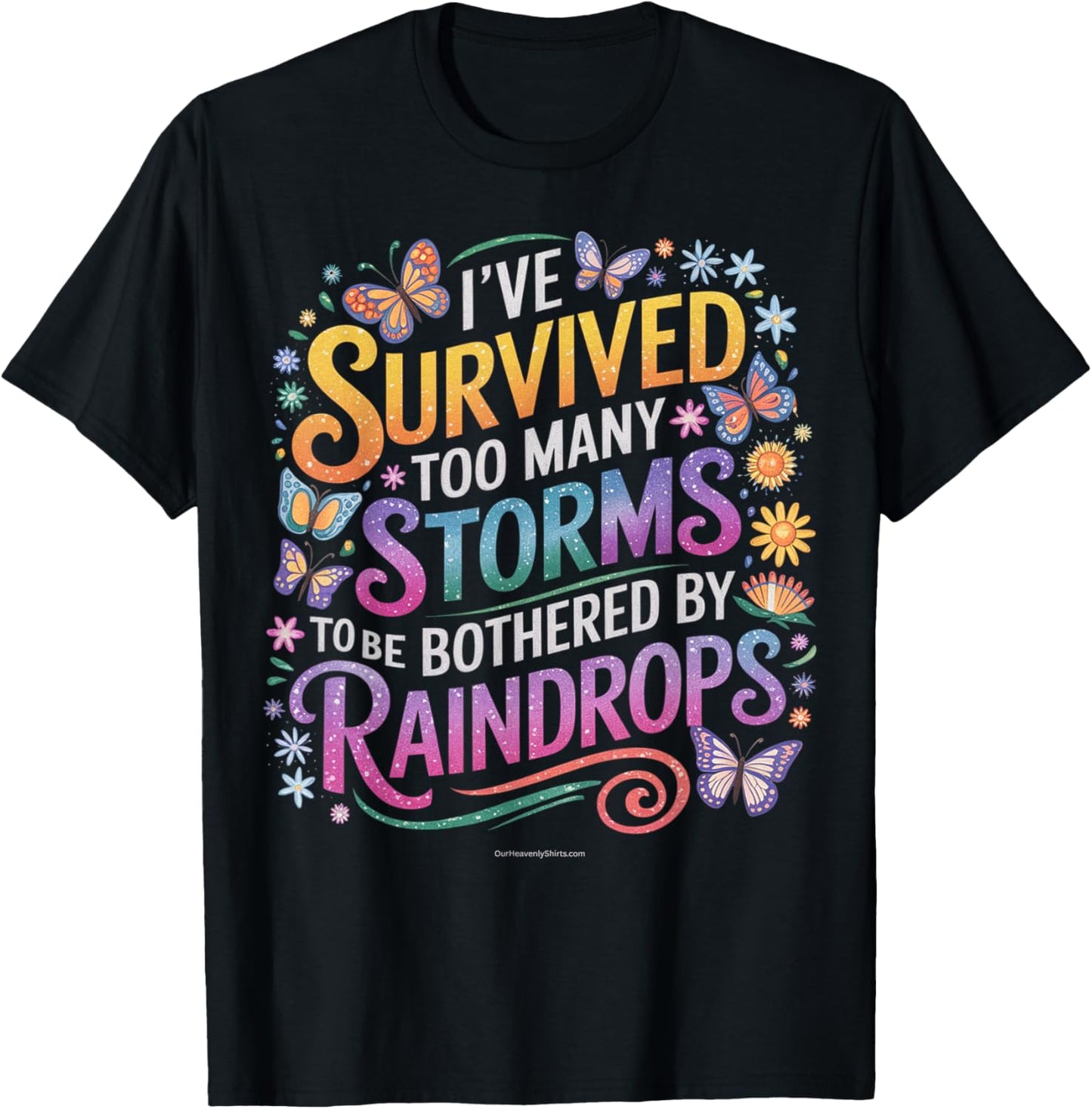 Storms Made Me Strong Encouraging Positivity Resilience T-Shirt - T-Shirt | Black