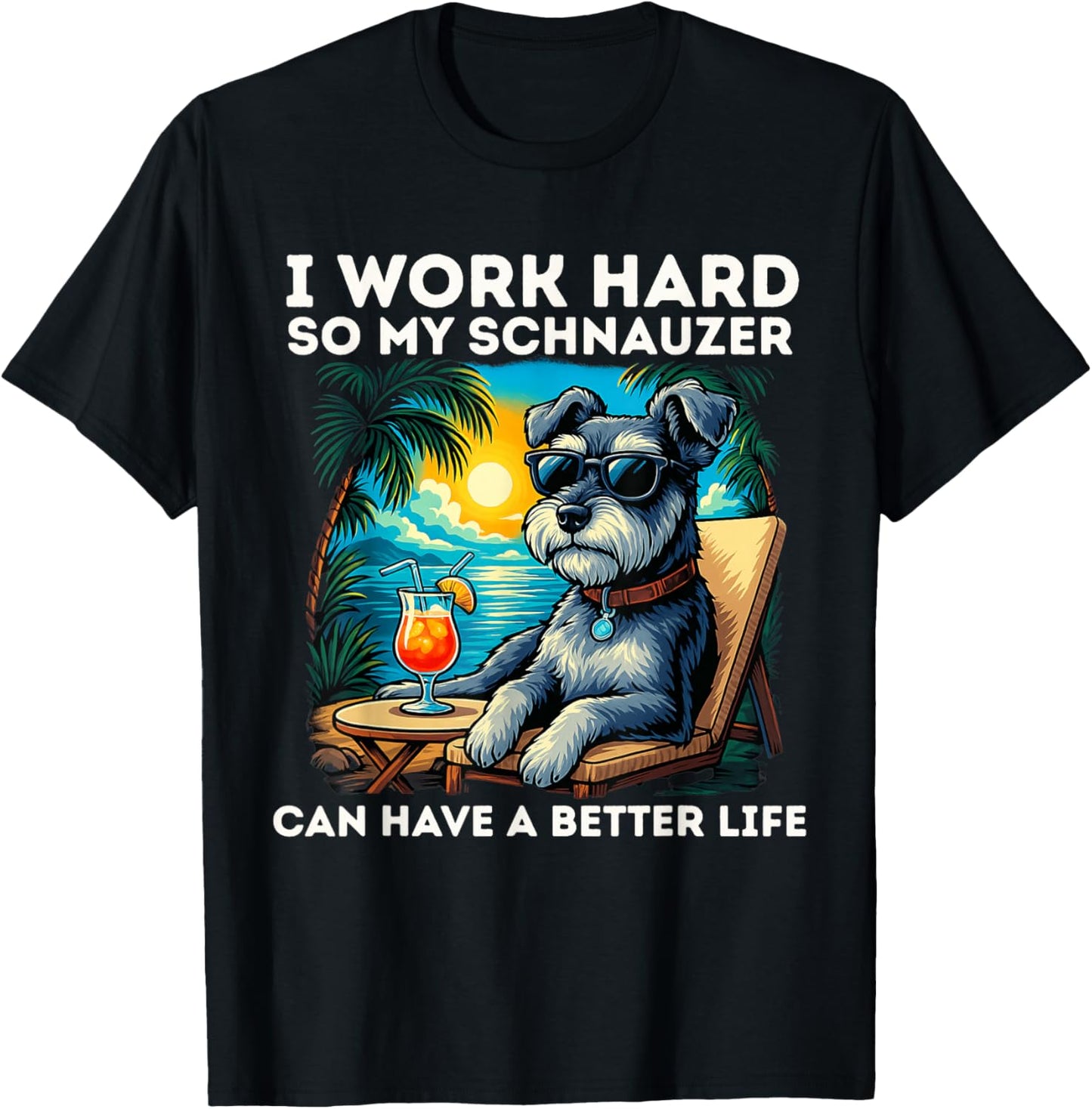 Funny Mini Schnauzer Dog I Work Hard Mini Schnauzer Lovers T-Shirt - T-Shirt | Black