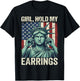 Patriotic Girl Hold My Earrings American Flag Women T-Shirt - T-Shirt | Black
