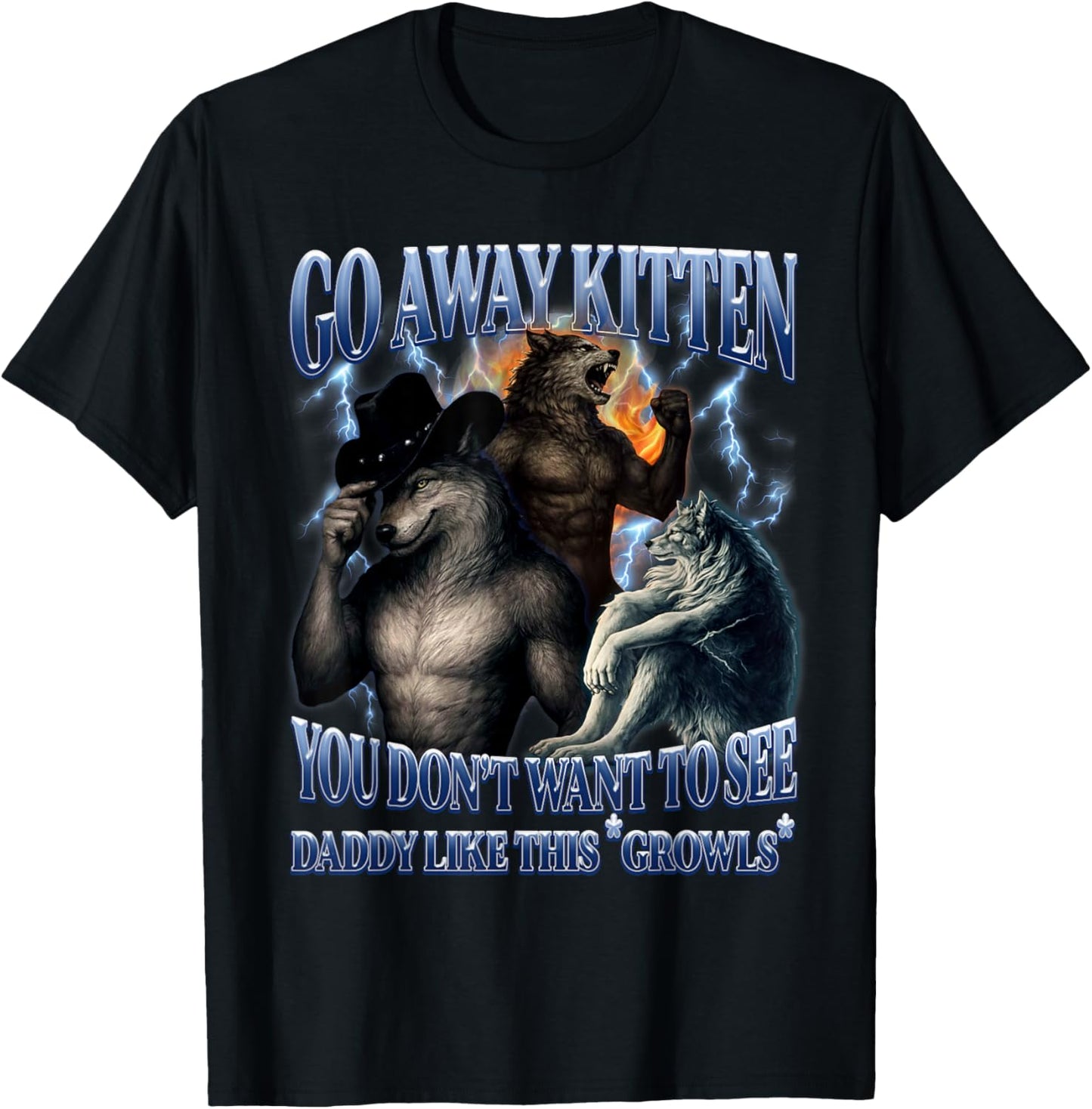 A Wolf Always Protects His Kitten Funny Meme Alpha Werewolf T-Shirt - T-Shirt | Black