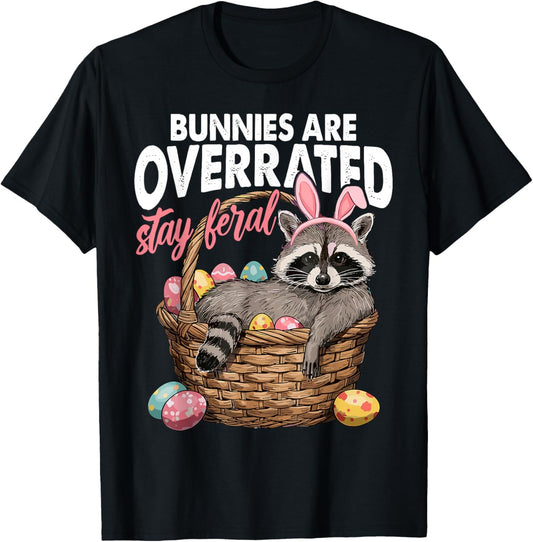 Bunnies are Overrated Stay Feral Raccoon Egg Basket Easter T-Shirt - T-Shirt | Black