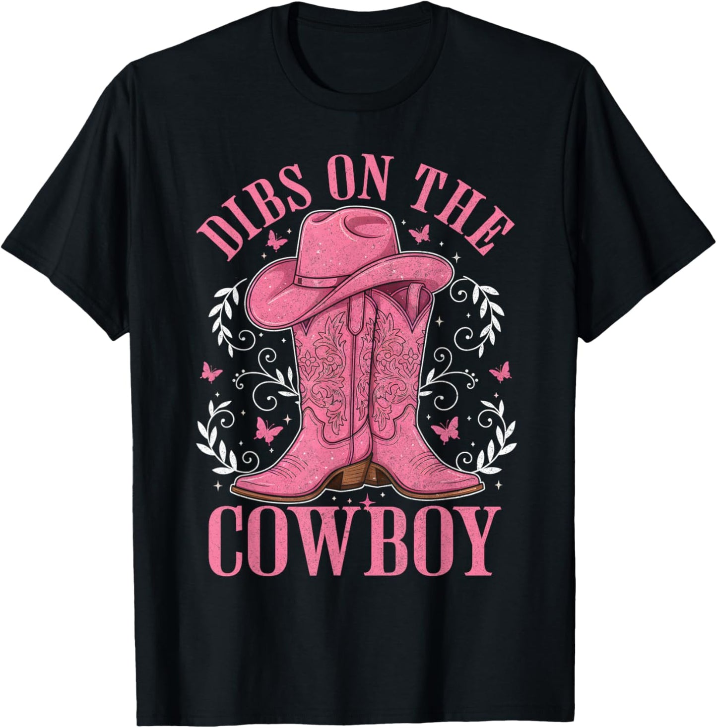 Dibs On The Cowboy Cowgirl Boots Western RodeoCountry T-Shirt - T-Shirt | Black