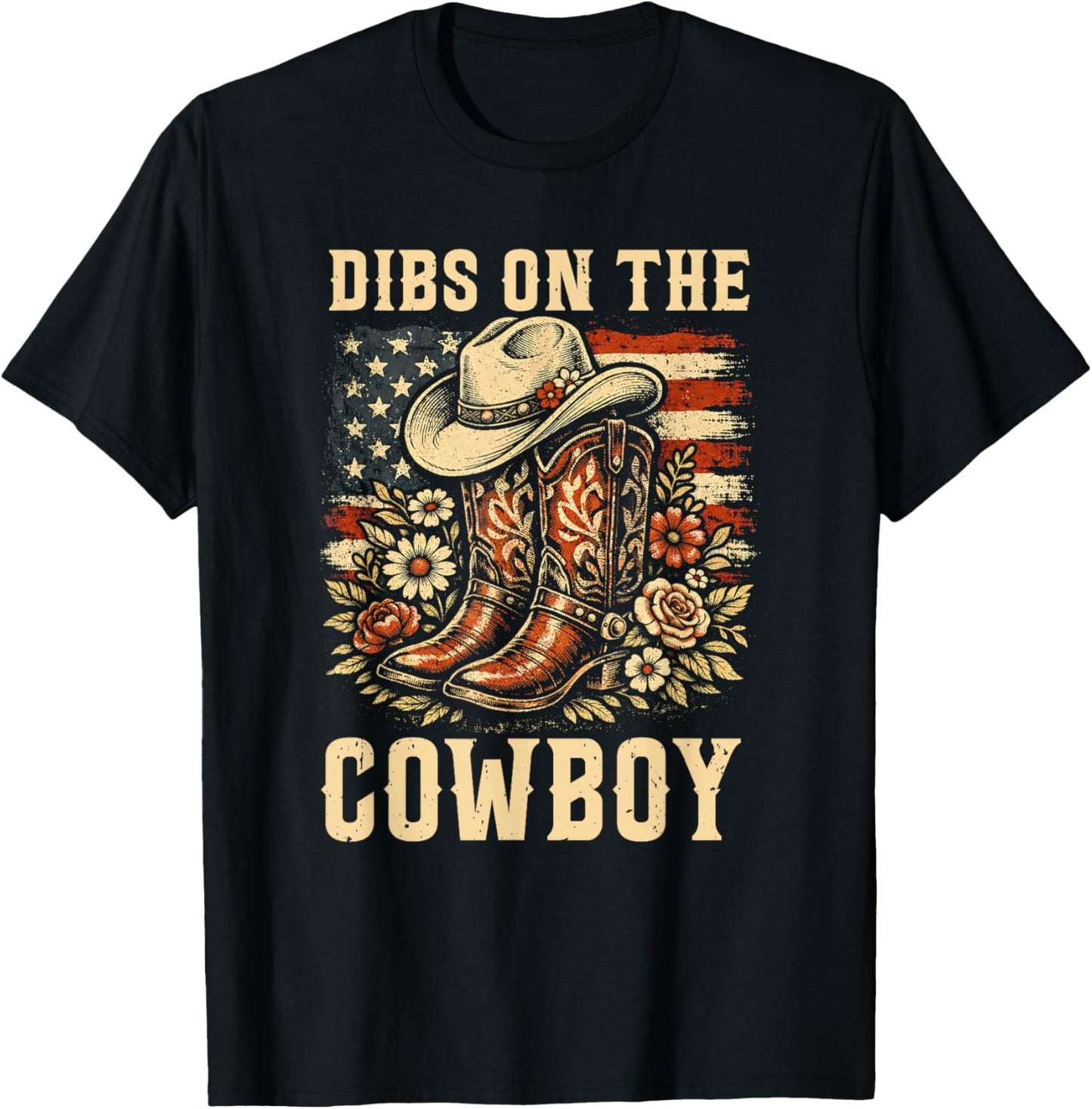 Western Country Dibs On The Cowboy Boots Flower USA Flag T-Shirt - T-Shirt | Black