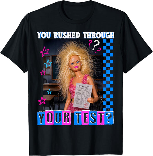 You Rushed Through Your Test Funny Test Day Teacher Meme T-Shirt - T-Shirt | Black