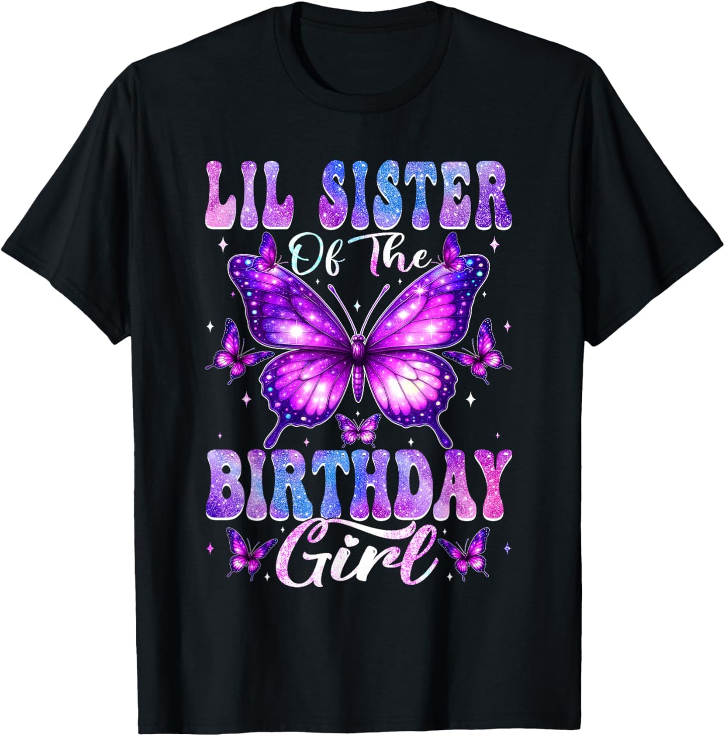 Lil Sister of The Birthday Girl Butterfly Party Matching T-Shirt - T-Shirt | Black