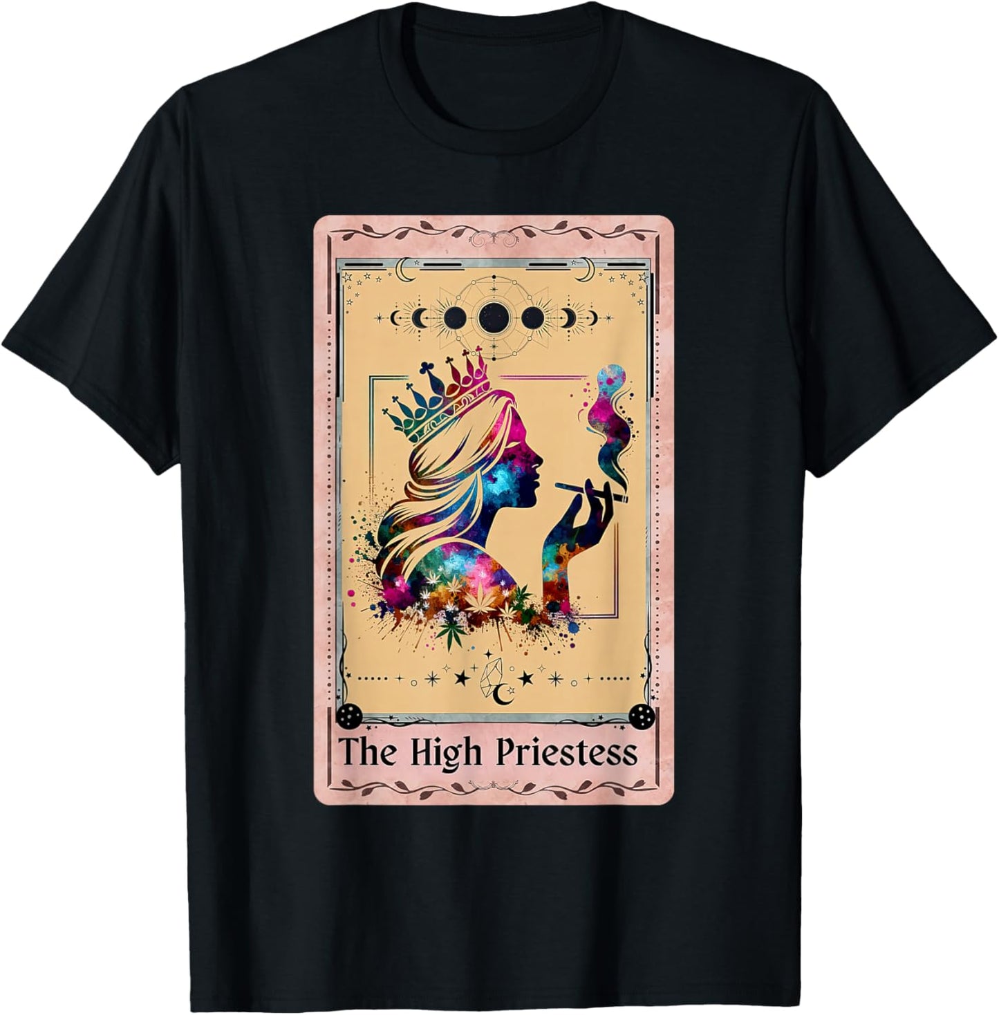 Funny High Priestess Tarot Card Sarcastic Weed Moon Phases T-Shirt - T-Shirt | Black