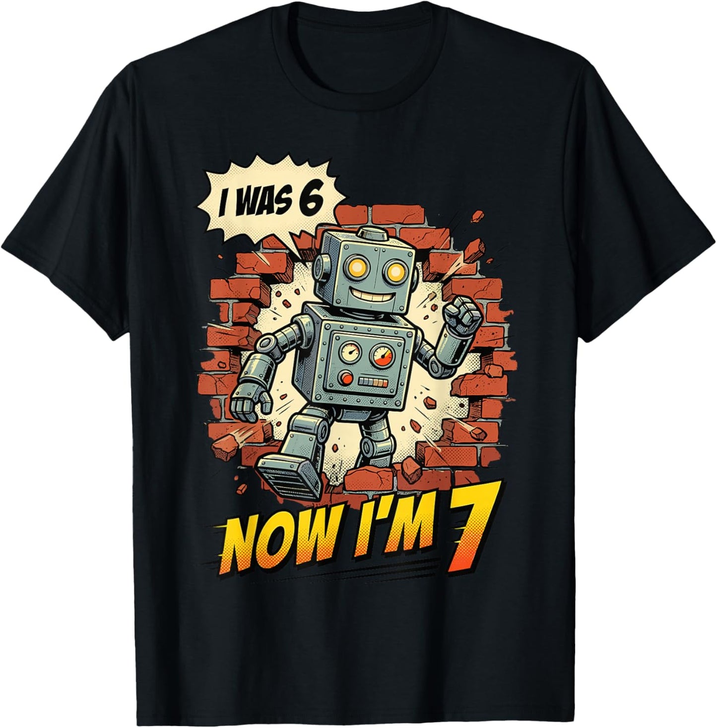 I was 6 Now I’m 7 Robot Birthday Comic Retro Boys Girl Kids T-Shirt - T-Shirt | Black