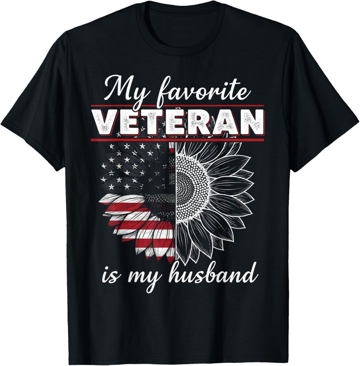 My Favorite Veteran is My Husband T-Shirt - T-Shirt | Black