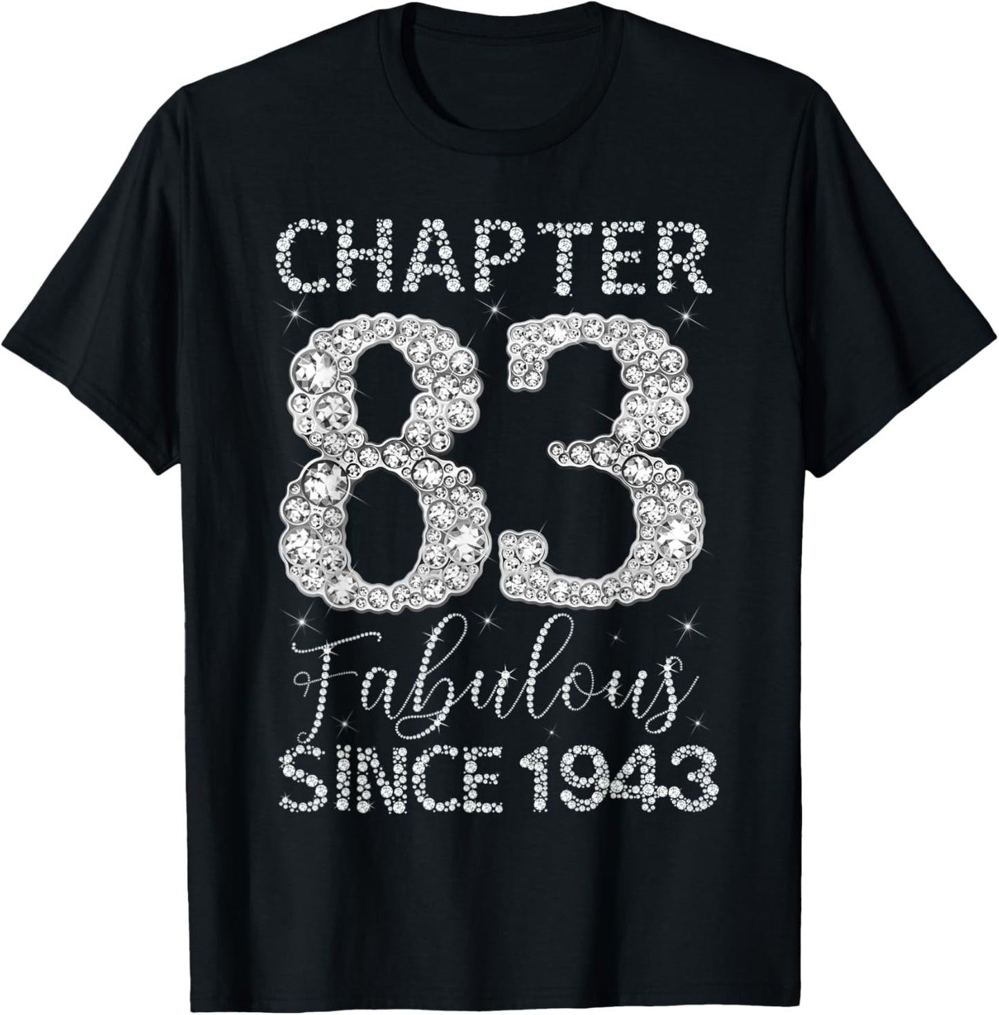 Chapter 83 Fabulous Since 1943 Happy 83rd Birthday Girl Lady T-Shirt - T-Shirt | Black