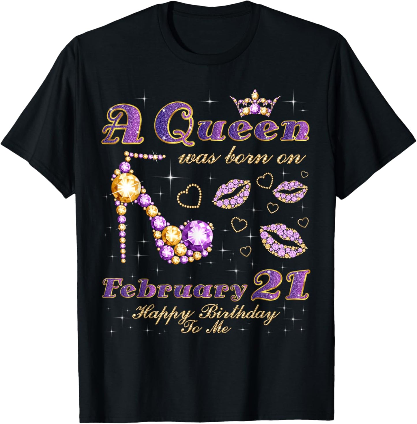 A Queen was Born on February 21, 21st February Birthday T-Shirt - T-Shirt | Black