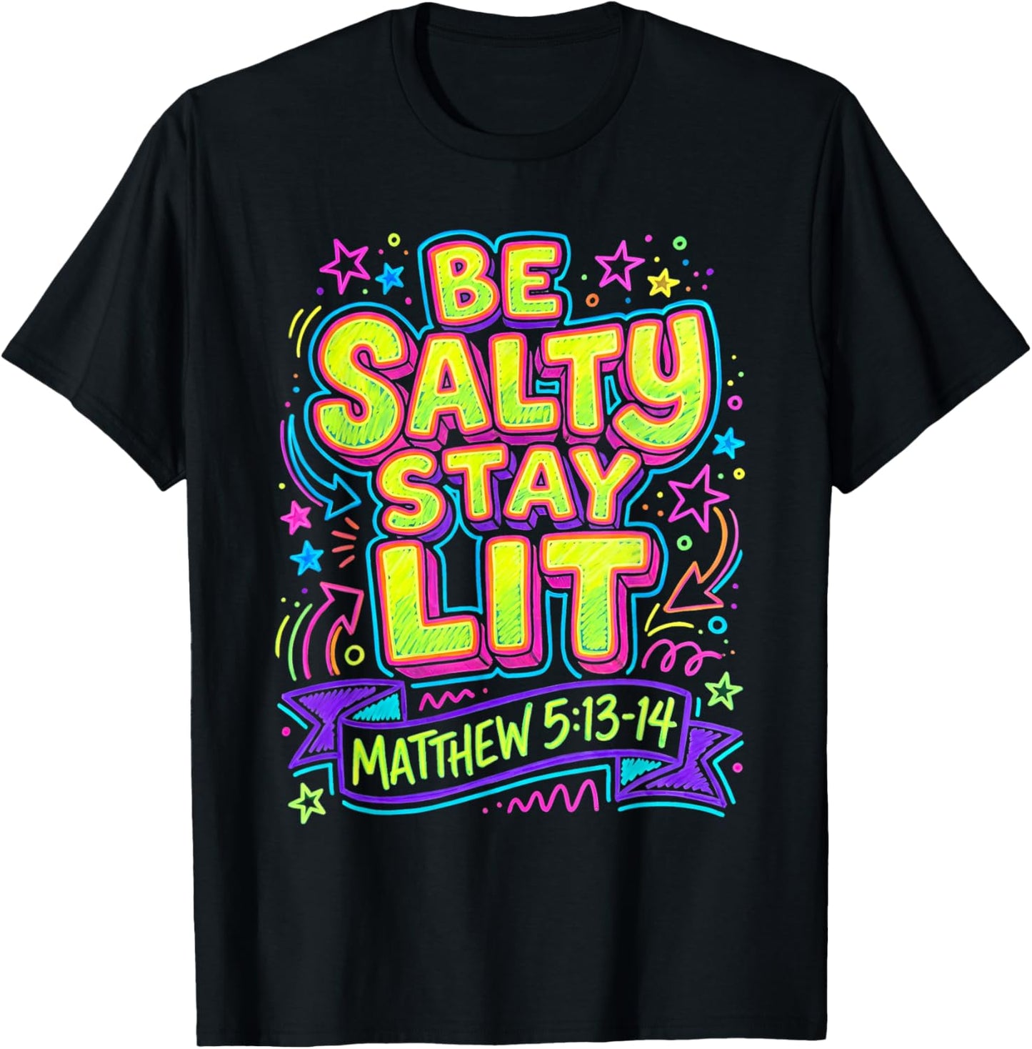 Be Salty Stay Lit Matthew 5:13-14 Christian Faith Design T-Shirt - T-Shirt | Black