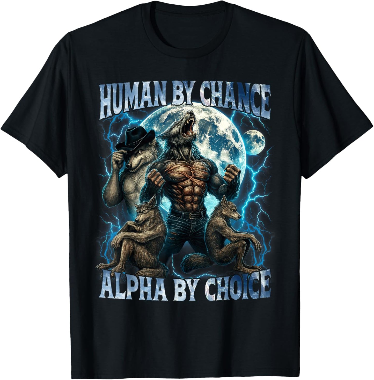 Human by Chance Alpha by Choice Funny Alpha Wolf Meme Gifts T-Shirt - T-Shirt | Black