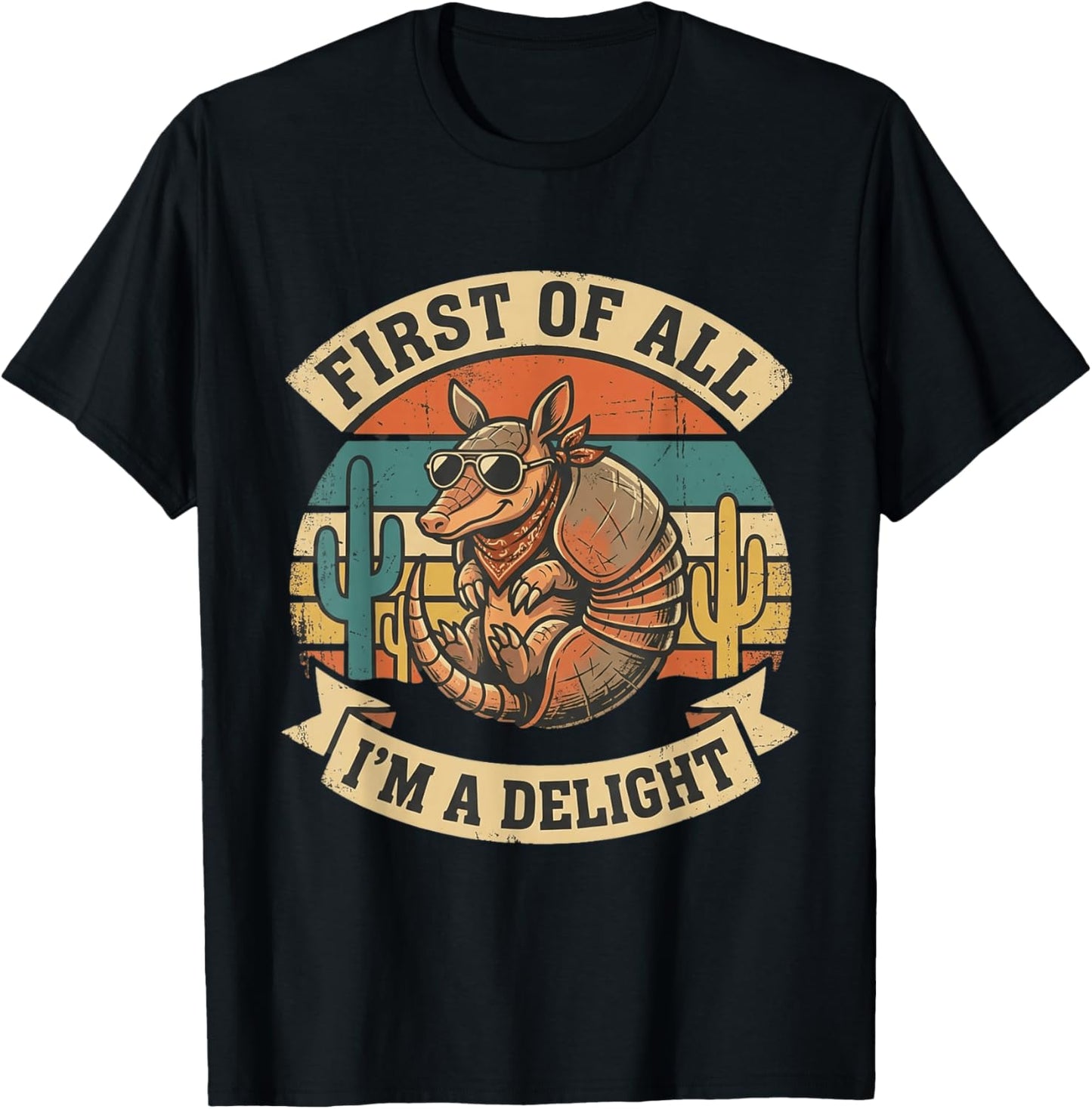 First of All I'm A Delight Armadillo T-Shirt - T-Shirt | Black