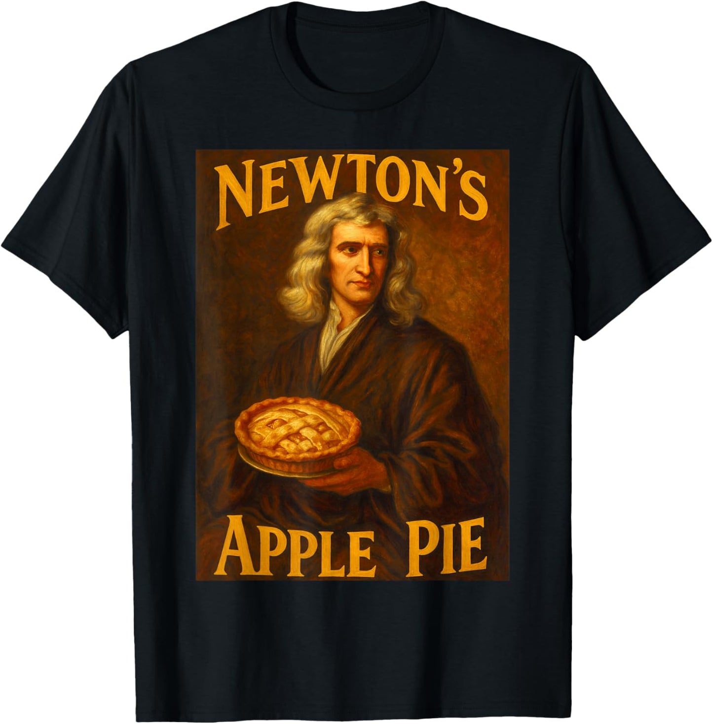 Isaac Newton Apple Pie Physics Parody Science Lover Funny T-Shirt - T-Shirt | Black