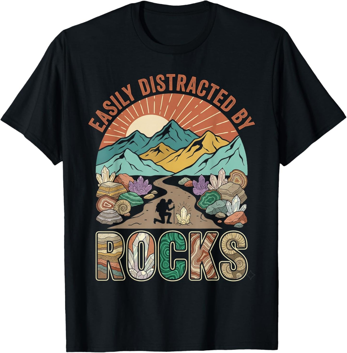 Easily Distracted by Rocks Hiking Nature Geology T-Shirt - T-Shirt | Black
