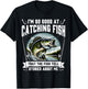 I'm So Good at Catching Fish Design Funny Fishing Fisherman T-Shirt - T-Shirt | Black