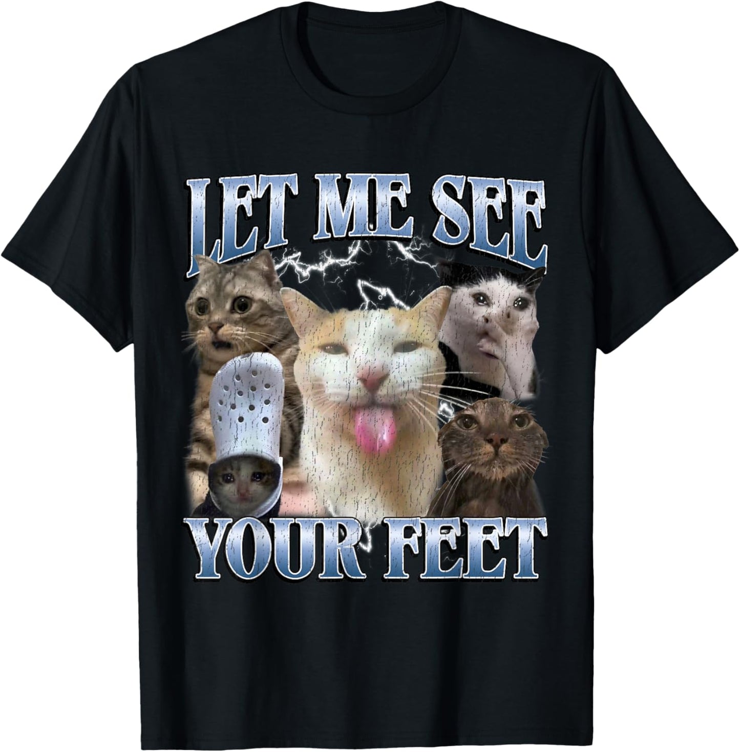 Let Me See Your Feet Funny Offensive Cat Meme Bootleg T-Shirt - T-Shirt | Black