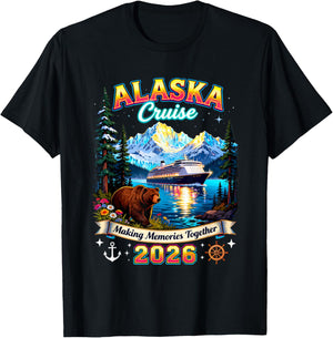 Alaska Cruise 2026 Making Memories Together T-Shirt - T-Shirt | Black