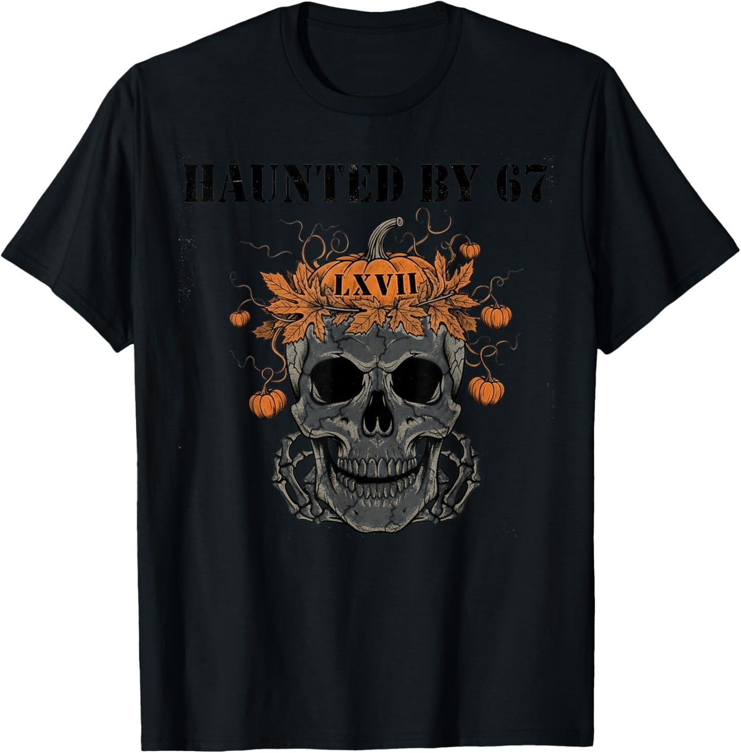 Haunted by 67 Funny Ghost and Pumpkin 67 Halloween Costume T-Shirt - T-Shirt | Black