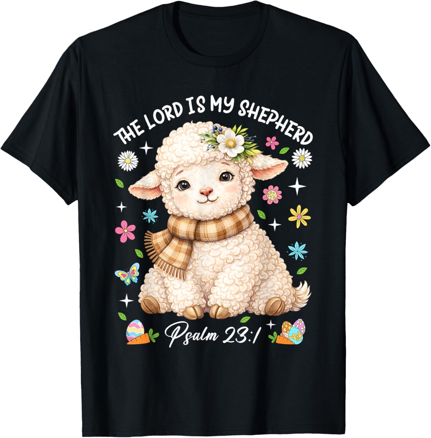 The Lord is My Shepherd Easter Christian Faith Bible Verse T-Shirt - T-Shirt | Black