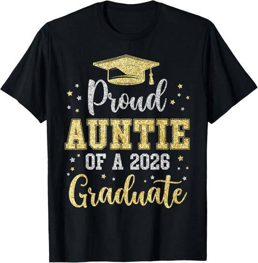 Proud Auntie of A 2026 Graduate Class of 2026 Senior T-Shirt - T-Shirt | Black