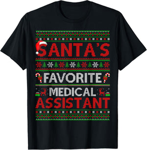 Santa Favorite Medical Assistant Ugly Christmas Sweater Xmas T-Shirt - T-Shirt | Black