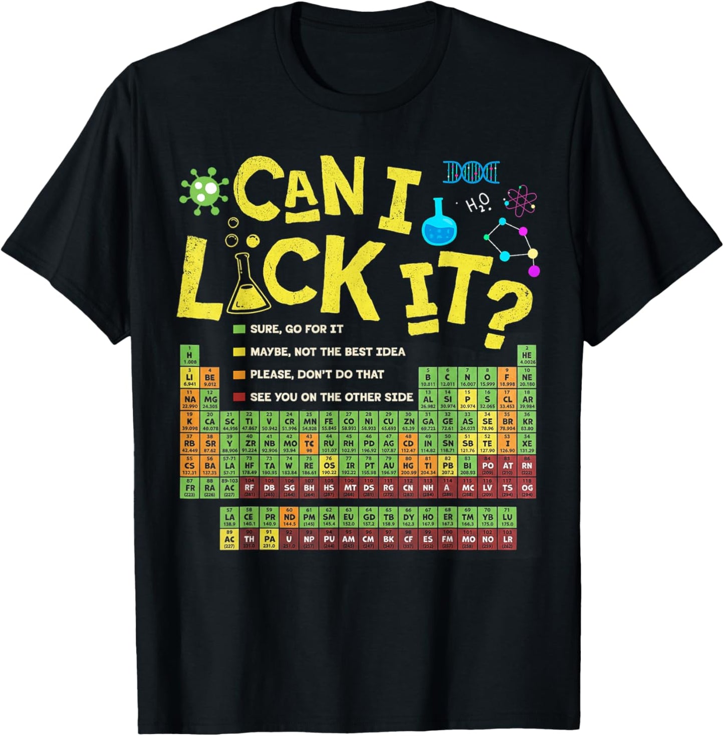 Can I Lick It Periodic Table Funny Chemistry Teacher Student T-Shirt - T-Shirt | Black