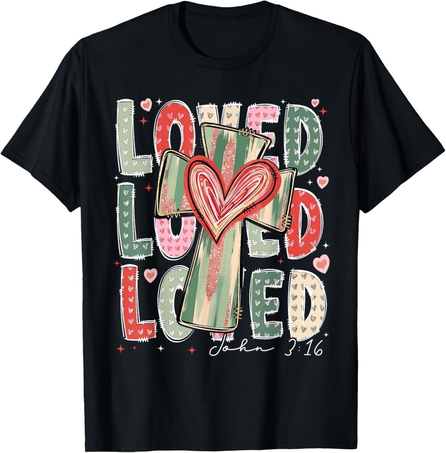 Loved John 3:16 Valentine Christian Cross Women Girl Kid T-Shirt - T-Shirt | Black