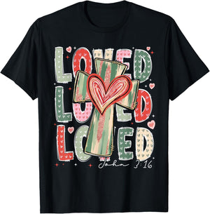 Loved John 3:16 Valentine Christian Cross Women Girl Kid T-Shirt - T-Shirt | Black