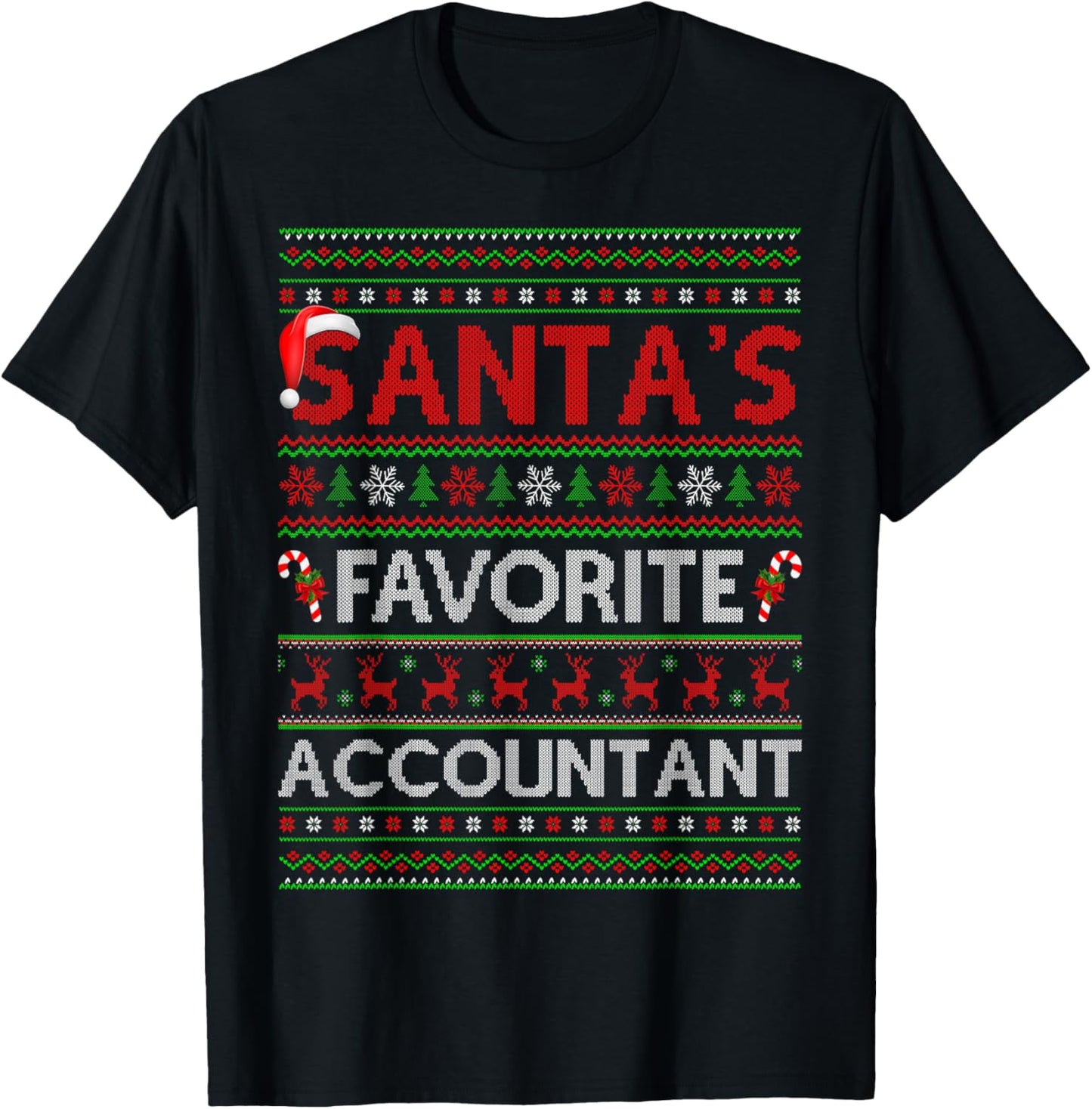 Santa Favorite Accountant Ugly Christmas Sweaters Funny Xmas T-Shirt - T-Shirt | Black