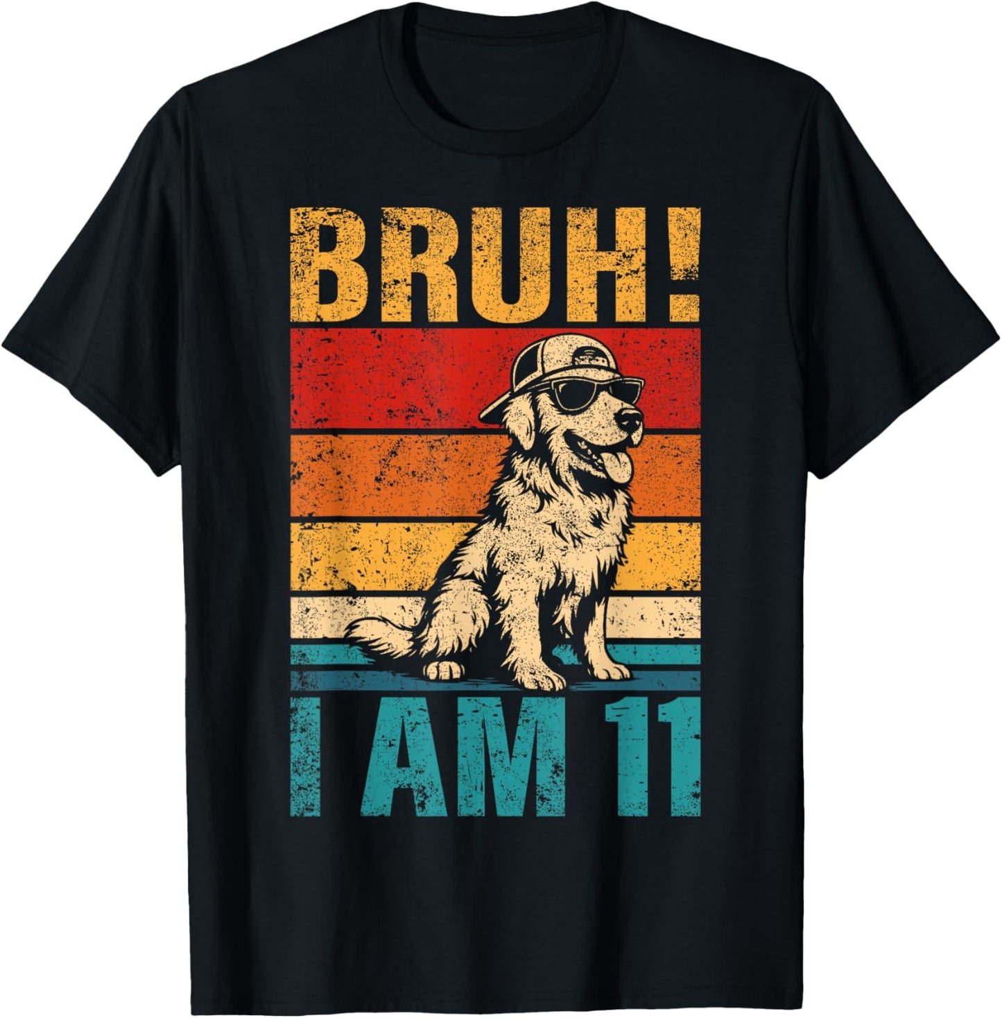 11 Year Old Birthday Dog Bruh It's My 11th Birthday T-Shirt - T-Shirt | Black