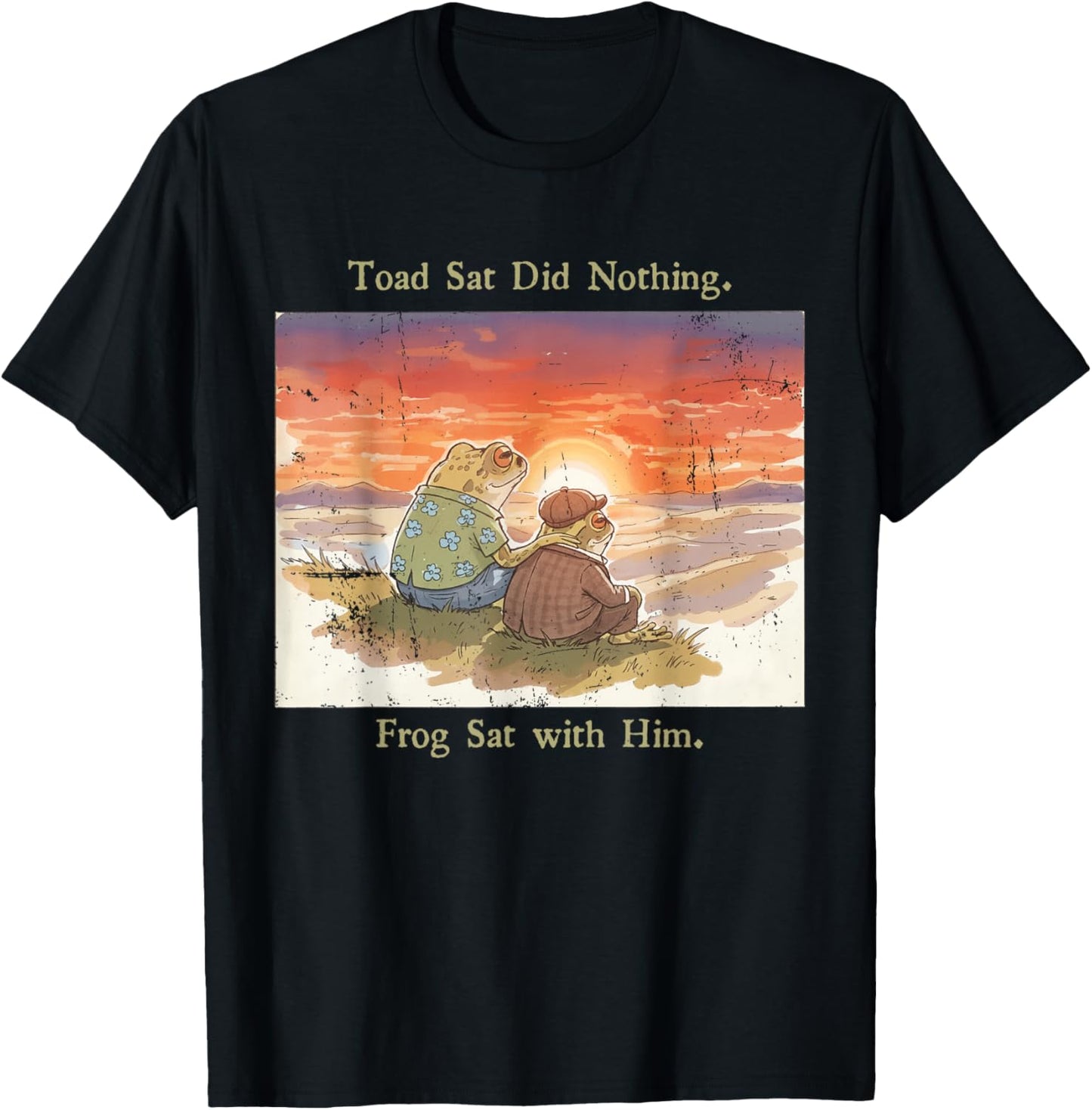 Toad Sat Did Nothing Frog Sat with Him Funny Frog Meme T-Shirt - T-Shirt | Black