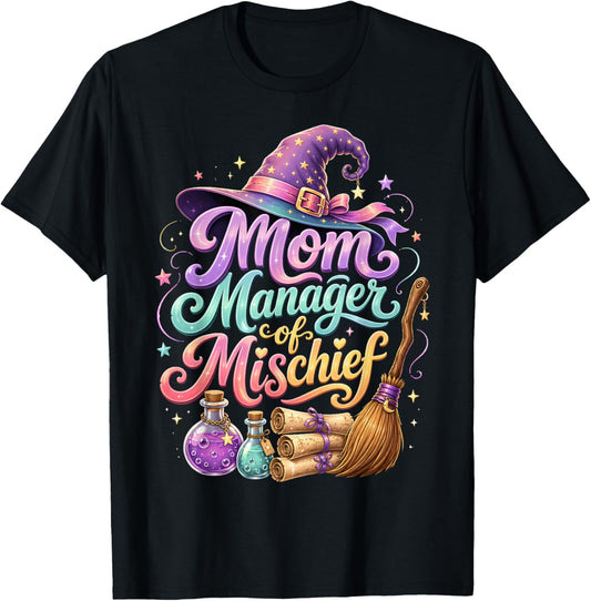 Mom Manager of Mischief Mother's Day Funny Women Magical T-Shirt - T-Shirt | Black