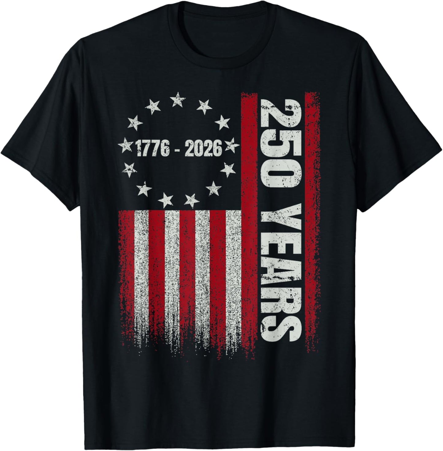 250 Anniversary USA 250th US Flag Patriotic 4th of July T-Shirt - T-Shirt | Black