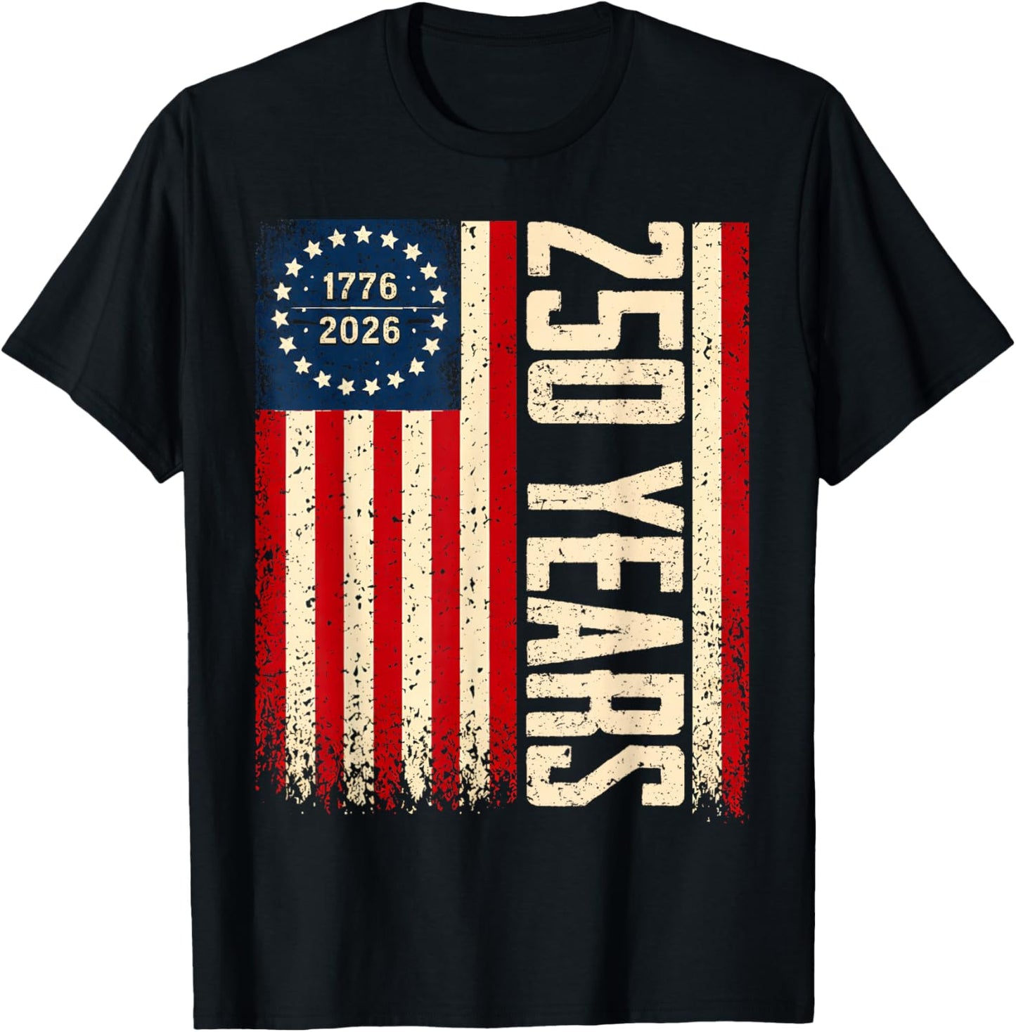 Flag Vintage 250 Years American 1776 2026 250th USA Birthday T-Shirt - T-Shirt | Black