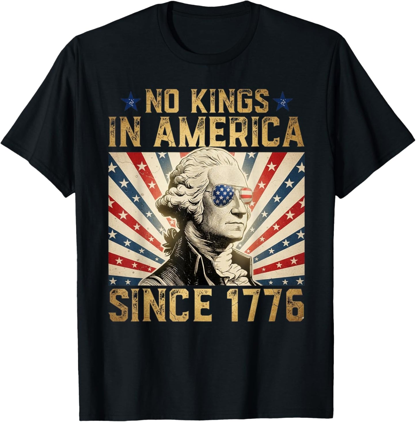Funny Protesting No Kings in America Since 1776 T-Shirt - T-Shirt | Black