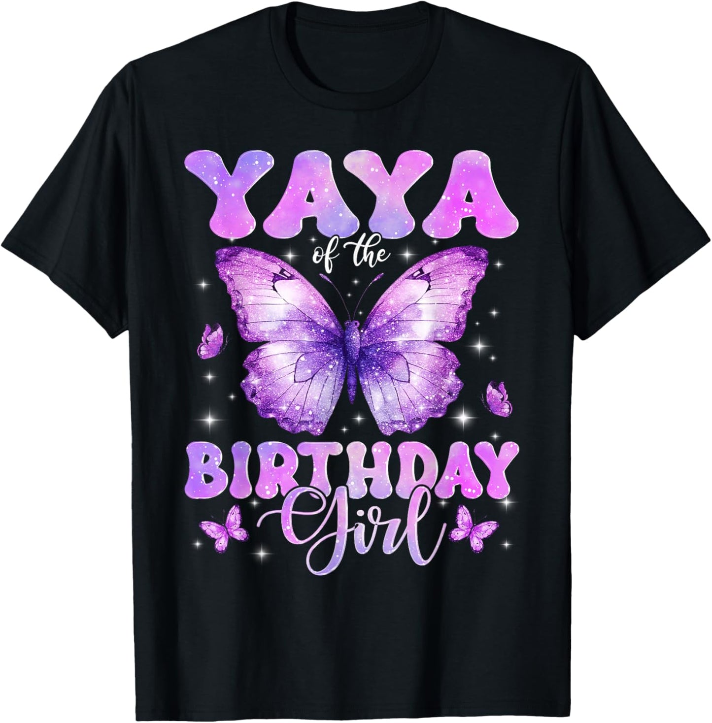 Yaya of The Birthday Girl Butterfly Funny Family T-Shirt - T-Shirt | Black
