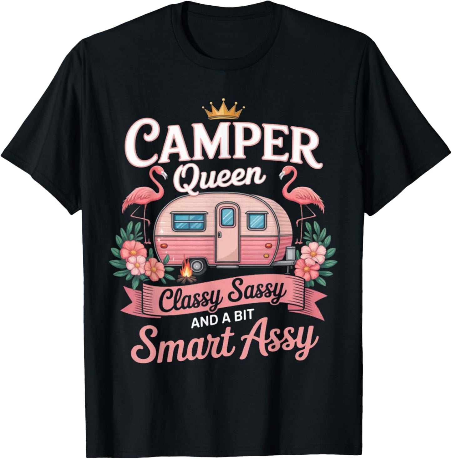 Camper Queen Classy Sassy Smart Assy Camping RV Gifts Women T-Shirt - T-Shirt | Black