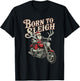 Santa Riding Motorcycle Born to Sleigh Christmas Rock T-Shirt - T-Shirt | Black