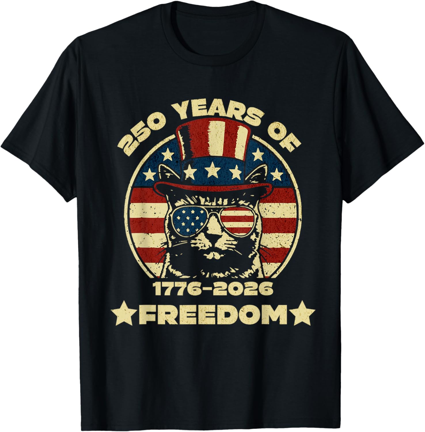 250 Years of Freedom Patriotic Cat 4th of July 1776-2026 T-Shirt - T-Shirt | Black