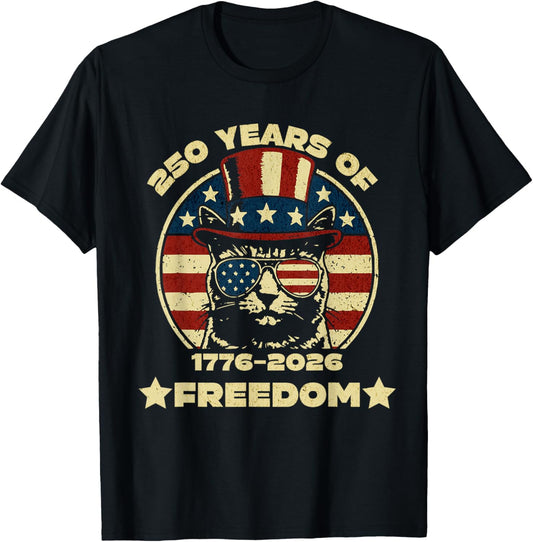 250 Years of Freedom Patriotic Cat 4th of July 1776-2026 T-Shirt - T-Shirt | Black