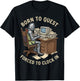 Born to Quest Forced to Clock in Funny Office Work Life T-Shirt - T-Shirt | Black