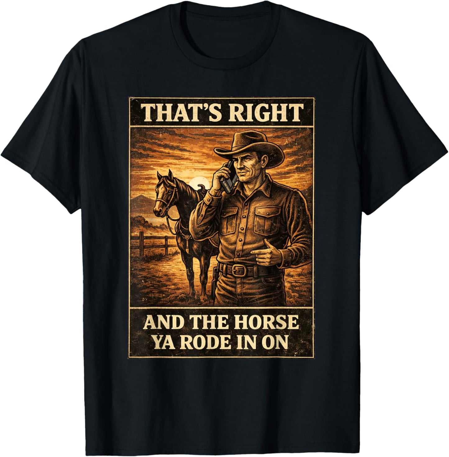 Yes That's Correct and The Horse You Rode in On Retro T-Shirt - T-Shirt | Black