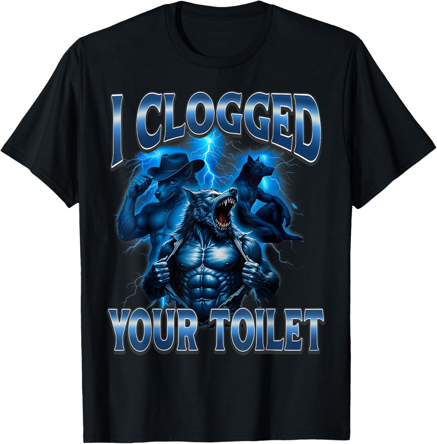 I Clogged Your Toilet Funny Alpha Wolf Meme Stupid Brainrot T-Shirt - T-Shirt | Black