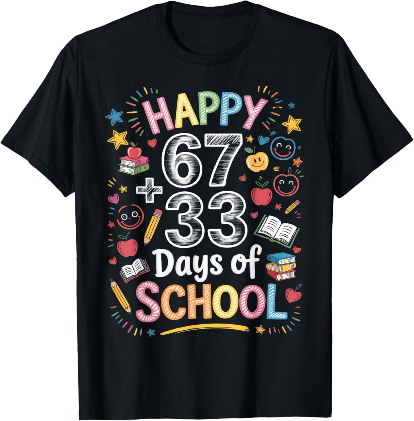 Happy 67 33 Days of School Math 100 Days Smarter Fun 67 Meme T-Shirt - T-Shirt | Black